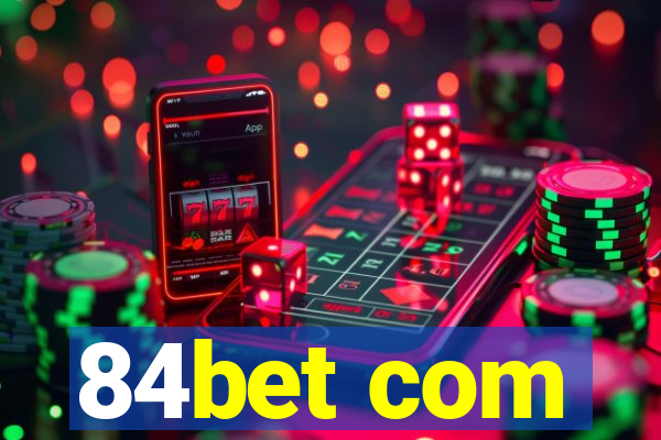 84bet com